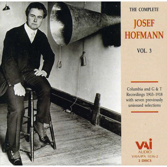 Josef Hofmann - Complete Josef Hofmann 3 - Music & Performance - CD