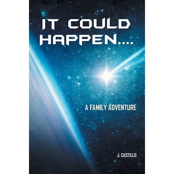 It Could Happen....: A Family Adventure, (Paperback)