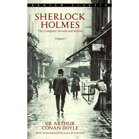 Sherlock Holmes Sherlock Holmes: The Complete Novels and Stories Volume I, Book 01, (Paperback)