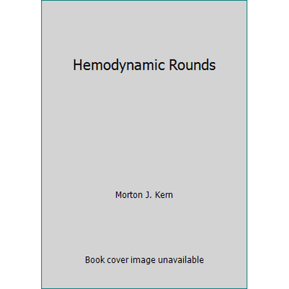 Pre-Owned Hemodynamic Rounds (Paperback) 0471588253 9780471588252