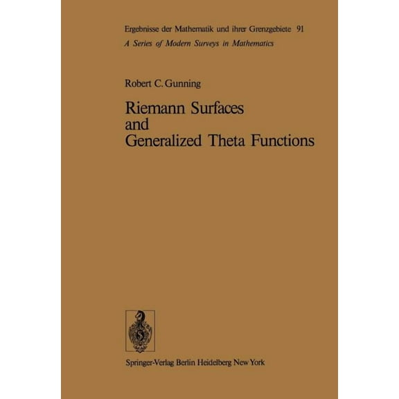Ergebnisse Der Mathematik Und Ihrer Gren Riemann Surfaces and Generalized Theta Functions, Book 91, (Paperback)