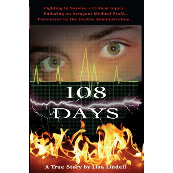 108 Days: A True Story (A True Story by Lisa Lindell)