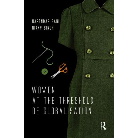 Women at the Threshold of Globalisation, (Hardcover)