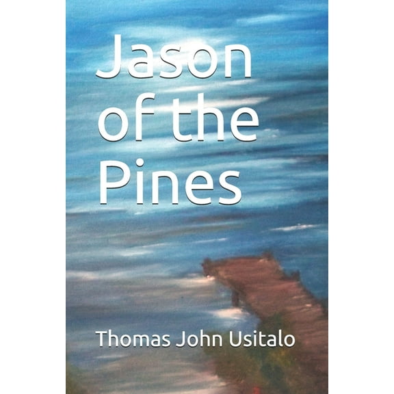 Jason of the Pines (Paperback)