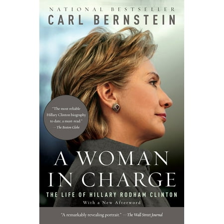 A Woman in Charge : The Life of Hillary Rodham (Best Biography Hillary Clinton)