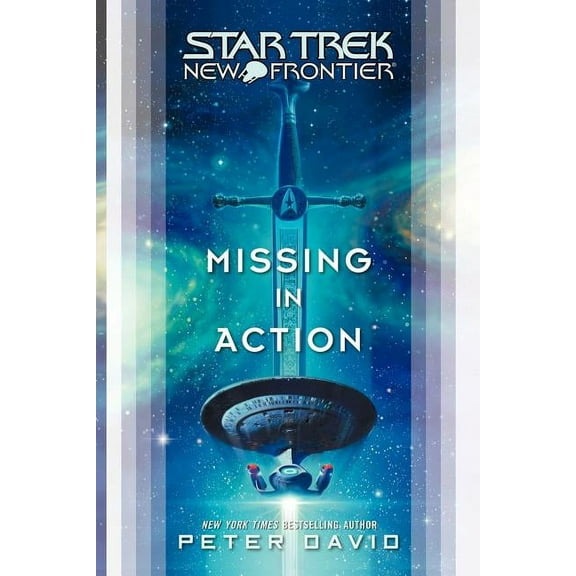 Star Trek: The Next Generation Star Trek: New Frontier: Missing in Action, (Paperback)