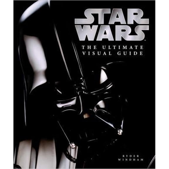 Pre-Owned Star Wars: The Ultimate Visual Guide (Hardcover) 0756614201 9780756614201