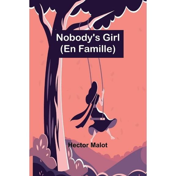 Nobody's Girl; (En Famille), (Paperback)