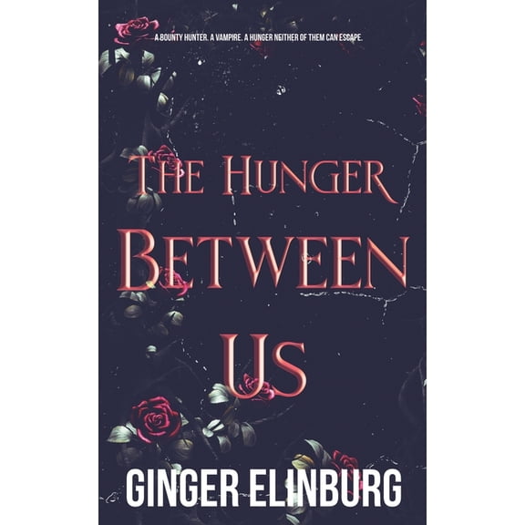 The Hunger Between Us, (Paperback)