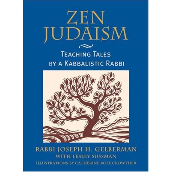 Pre-Owned Zen Judaism: Teaching Tales by a Kabbalistic Rabbi (Paperback) 1580910955 9781580910958