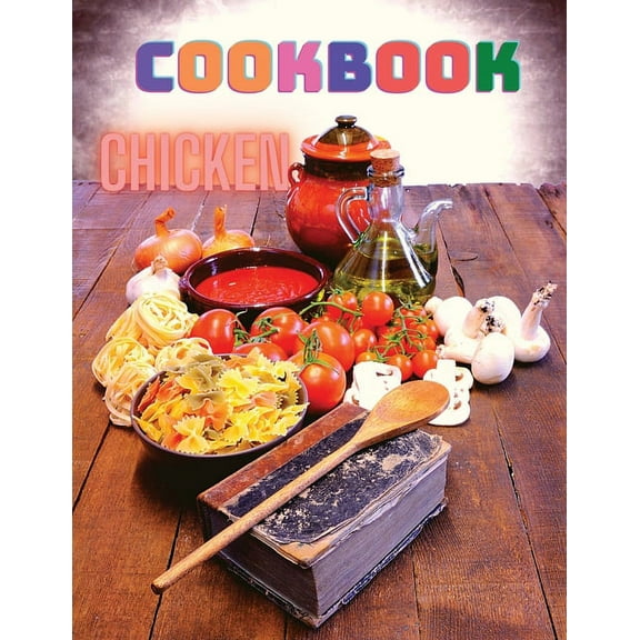 300 Chicken Recipes: A Cookbook for Easy Dinners, (Paperback)