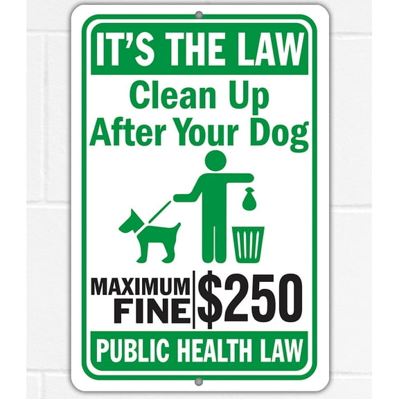 It's the Law, Maximum Fine $250 - For Yard Pick up Poop Signs Clean After Your Dog Sign Vintage Aluminum Sign Indoor Outdoor Wall Art Decor Size: 8 x 12 inch