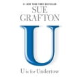 thumbnail image 1 of Pre-Owned U is for Undertow (Kinsey Millhone, 21), 9780399575228, 0399575227, Paperback,, 1 of 1
