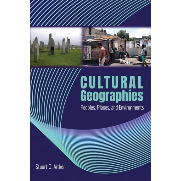 Cultural Geographies: People, Places and Environments, (Paperback)