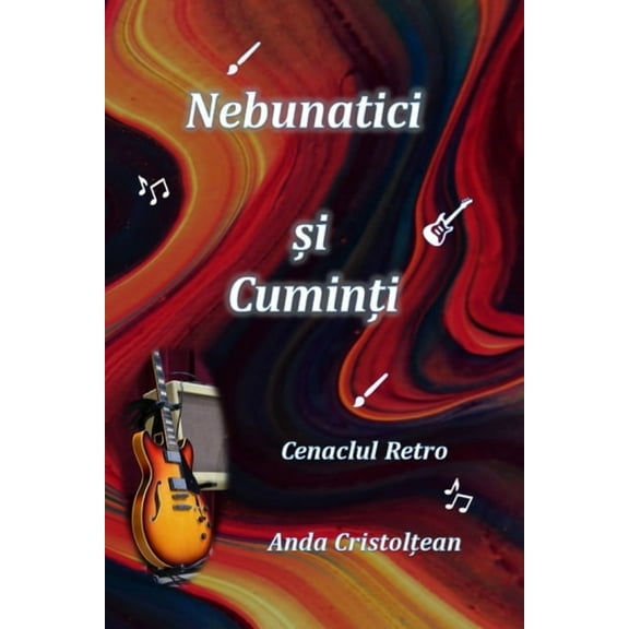 Nebunatici și Cuminți Cenaclul Retro, (Paperback)