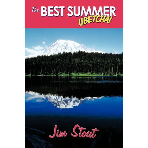The Best Summer - Ubetcha  Paperback  Jim Stout