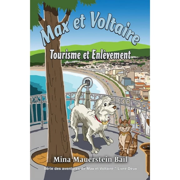Max et Voltaire: Tourisme et EnlÃ¨vement, (Paperback)