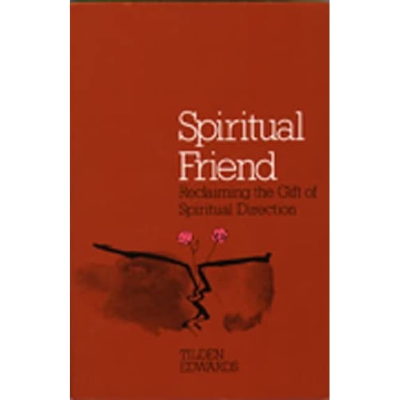 Pre-Owned Spiritual Friend: Reclaiming the Gift of Spiritual Direction (Paperback) 080912288X 9780809122882