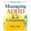 thumbnail image 1 of Managing Adhd In The K-8 Classroom A Teachers Guide, Paperback, 1 of 3