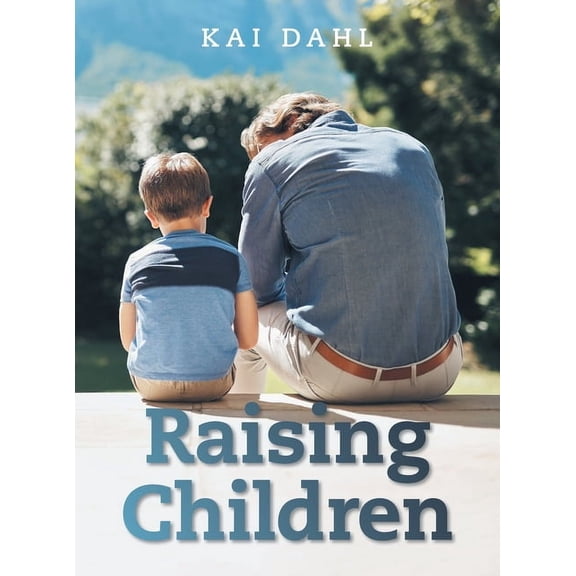 Raising Children, (Hardcover)