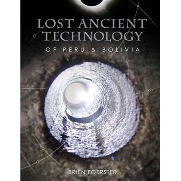 Pre-Owned Lost Ancient Technology of Peru and Bolivia