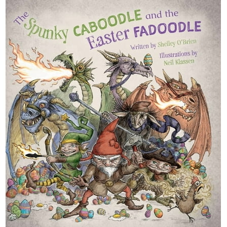 The Spunky Caboodle and the Easter Fadoodle (Hardcover)
