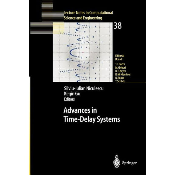 Lecture Notes in Computational Science a Advances in Time-Delay Systems, Book 38, (Paperback)