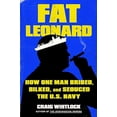thumbnail image 2 of Fat Leonard: How One Man Bribed, Bilked, and Seduced the U.S. Navy, 2 of 2