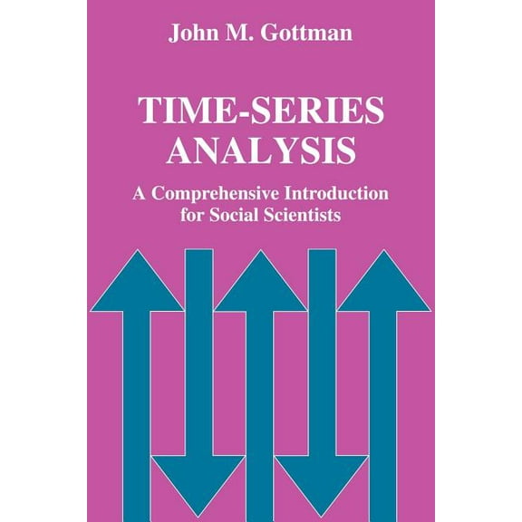 Time-Series Analysis: A Comprehensive Introduction for Social Scientists, (Paperback)