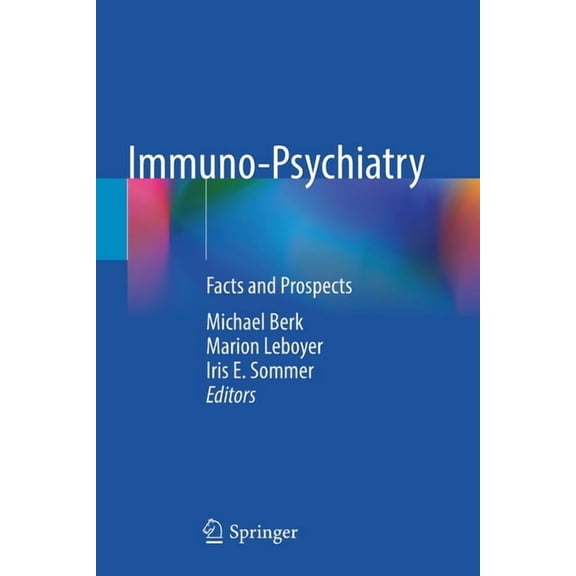 Immuno-Psychiatry: Facts and Prospects, (Paperback)