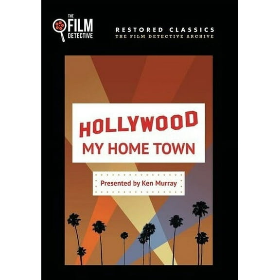 Hollywood My Home Town (DVD), Film Detective, Documentary