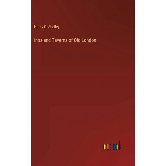 Inns and Taverns of Old London (Hardcover)