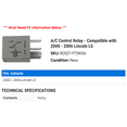thumbnail image 2 of A/C Control Relay - Compatible with 2000 - 2006 Lincoln LS 2001 2002 2003 2004 2005, 2 of 2