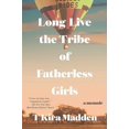 thumbnail image 2 of Long Live the Tribe of Fatherless Girls, 2 of 2