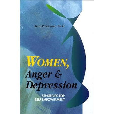 Women, Anger & Depression (Best Drug For Depression And Anger)