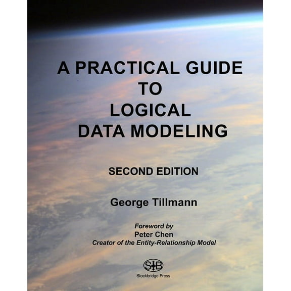 A Practical Guide to Logical Data Modeling (Paperback)