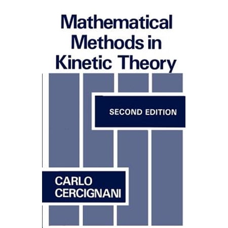 Pre-Owned Mathematical Methods in Kinetic Theory (Hardcover)