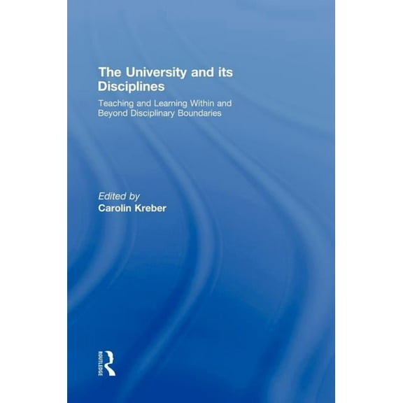 The University and its Disciplines, (Hardcover)