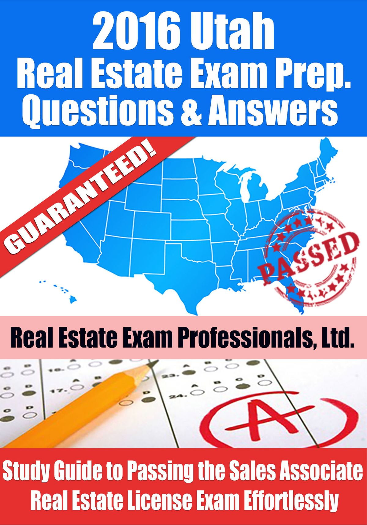 2016 Utah Real Estate Exam Prep Questions and Answers Study Guide to