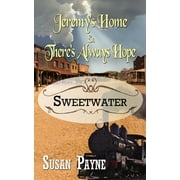 Sweetwater: Jeremy's Home & There's Always Hope (Series #3) (Paperback)