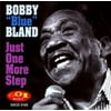 Bobby "Blue" Bland - Just One More Step - Blues - CD