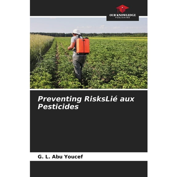 Preventing RisksLié aux Pesticides, (Paperback)