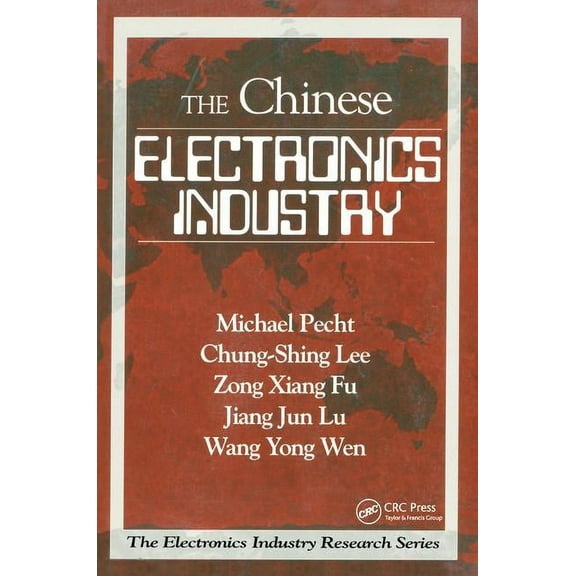 The Chinese Electronics Industry, (Hardcover)