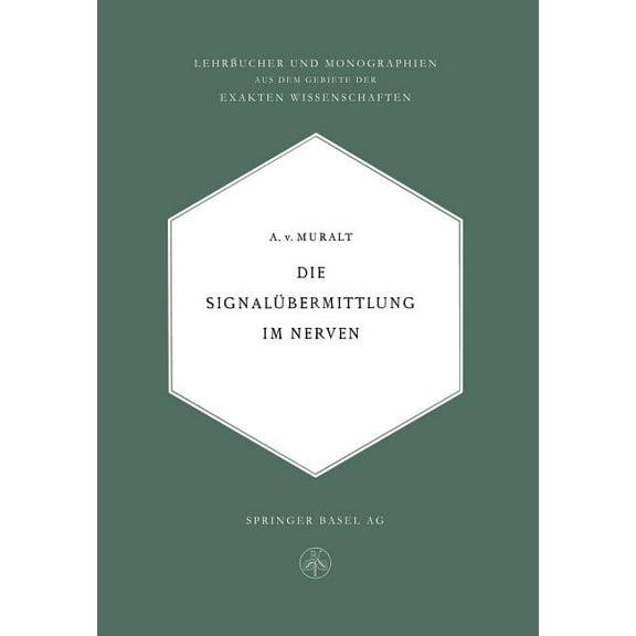 LehrbÃ¼cher Und Monographien Aus Dem Gebi Die SignalÃ¼bermittlung Im Nerven, Book 14, (Paperback)