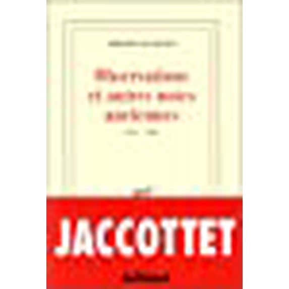 Observations et autres notes anciennes, 1947-1962 (French Edition)