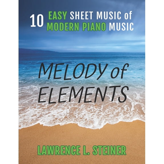 Inner Echoes: Modern Music Pieces for Pi Melody of Elements: 10 Easy Sheet Music of Modern Piano Music, (Paperback)