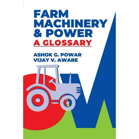 Farm Machinery And Power: A Glossary (Paperback)
