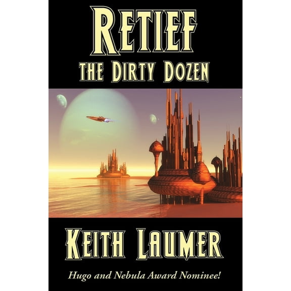 Retief: the Dirty Dozen: A Positronic Book, (Paperback)