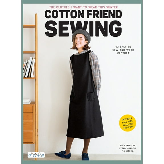Cotton Friend Sewing: The Clothes I Want to Wear This Winter, (Paperback)