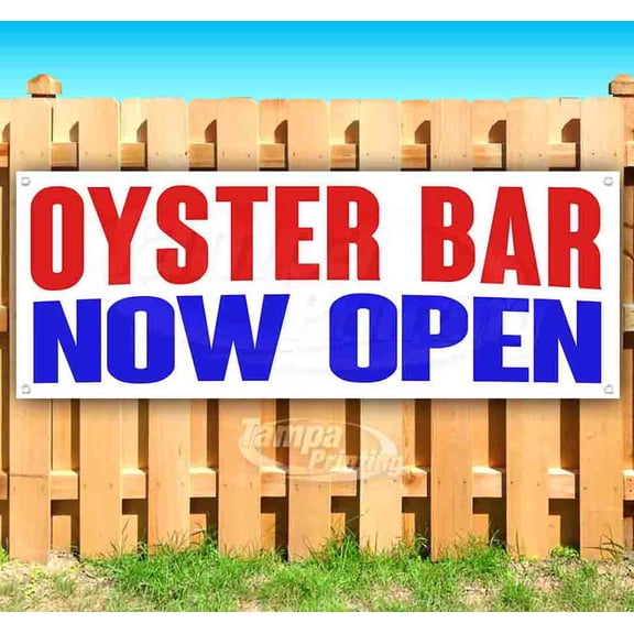 Oyster Bar Now Open 13 oz Vinyl Banner With Metal Grommets